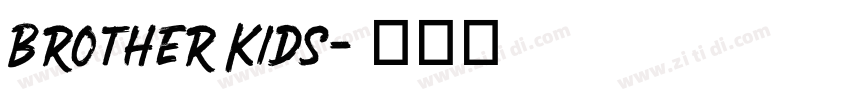 Brother Kids字体转换